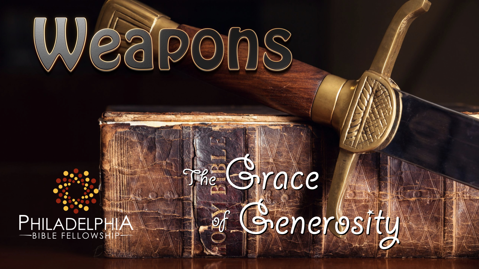 Weapons: The Grace of Generosity